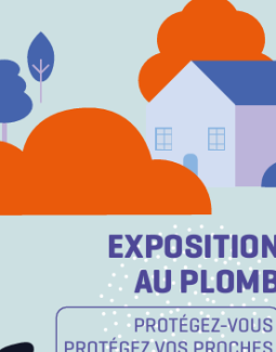 Exposition au plomb, se protéger et protéger ses proches